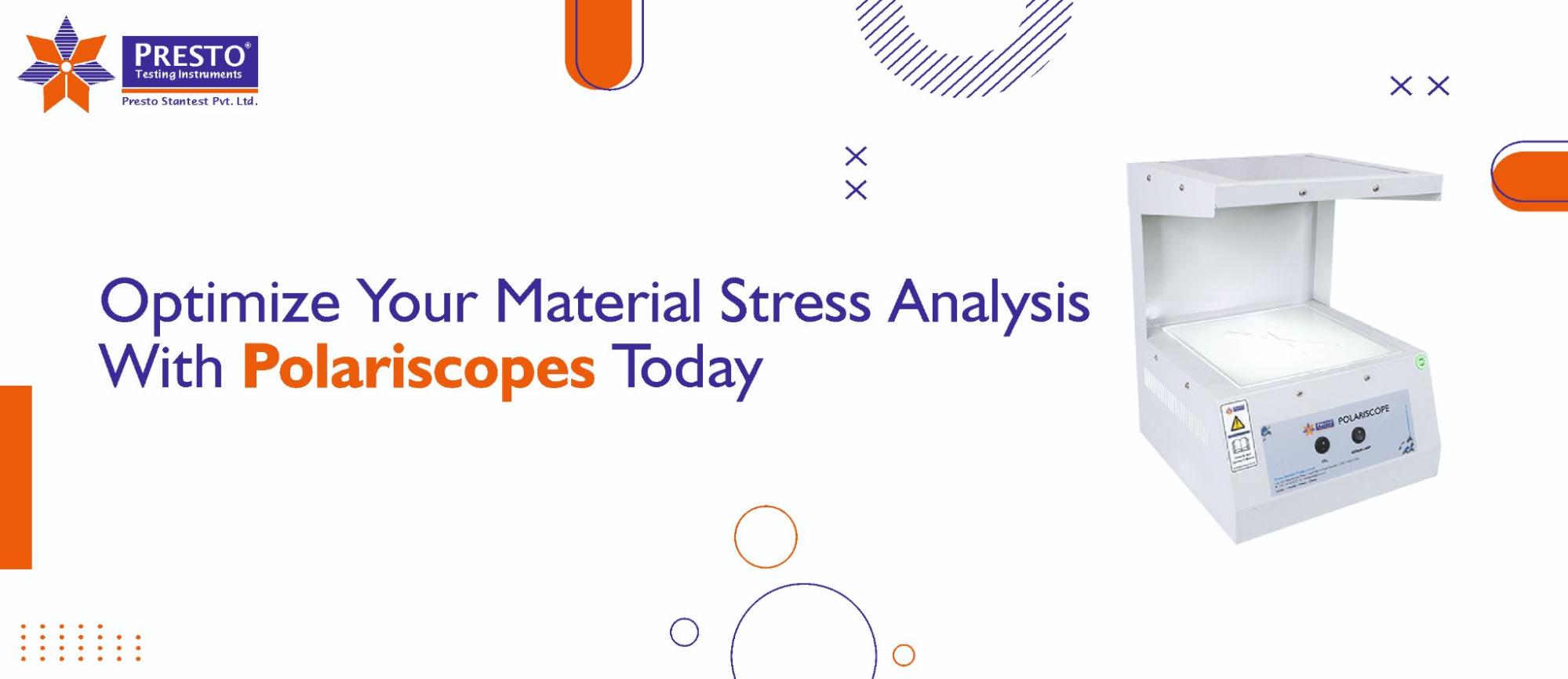 Optimize Your Material Stress Analysis With Polariscopes Today